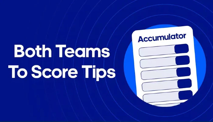 How to win both teams to score football bets - Soccer News