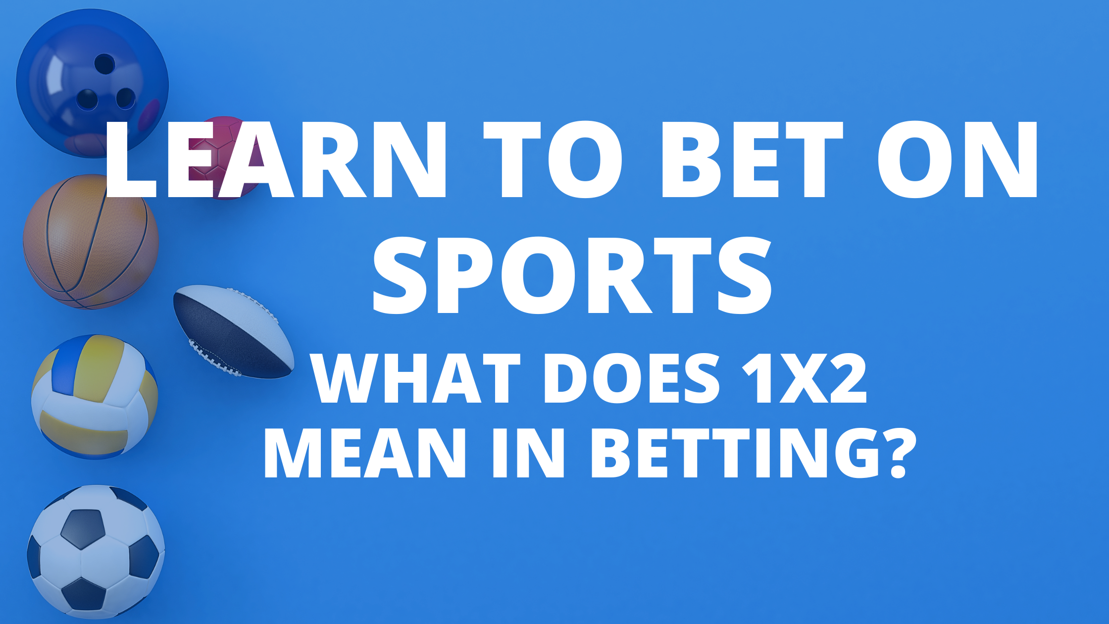 What does 1x2 Mean in Betting?