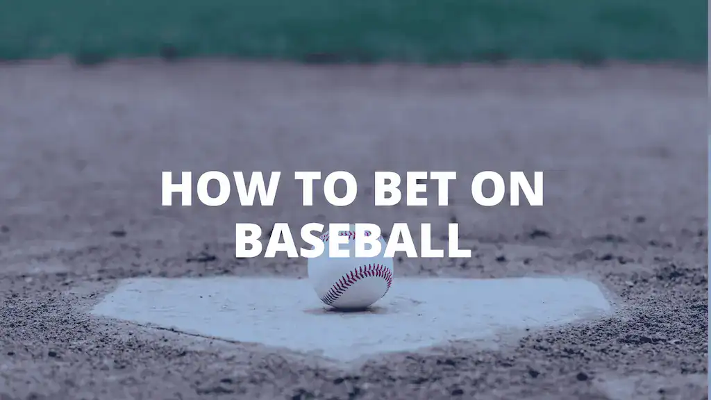 How To Bet on Baseball 1 1
