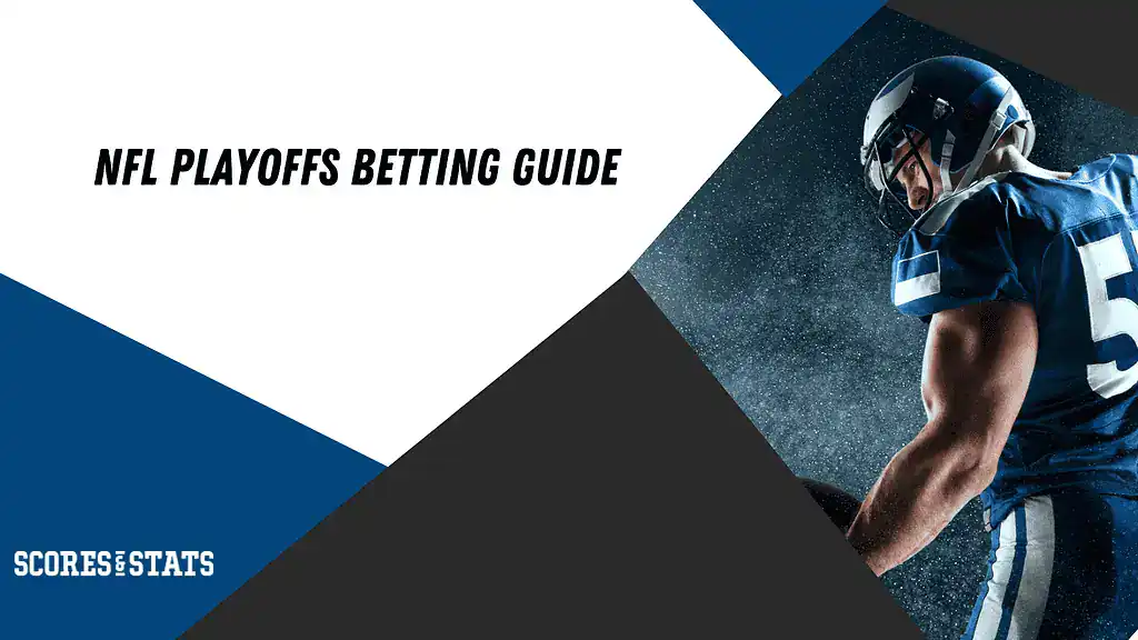 NFL Playoff Betting Guide