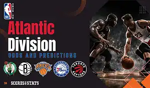 NBA Atlantic Division Odds and Predictions