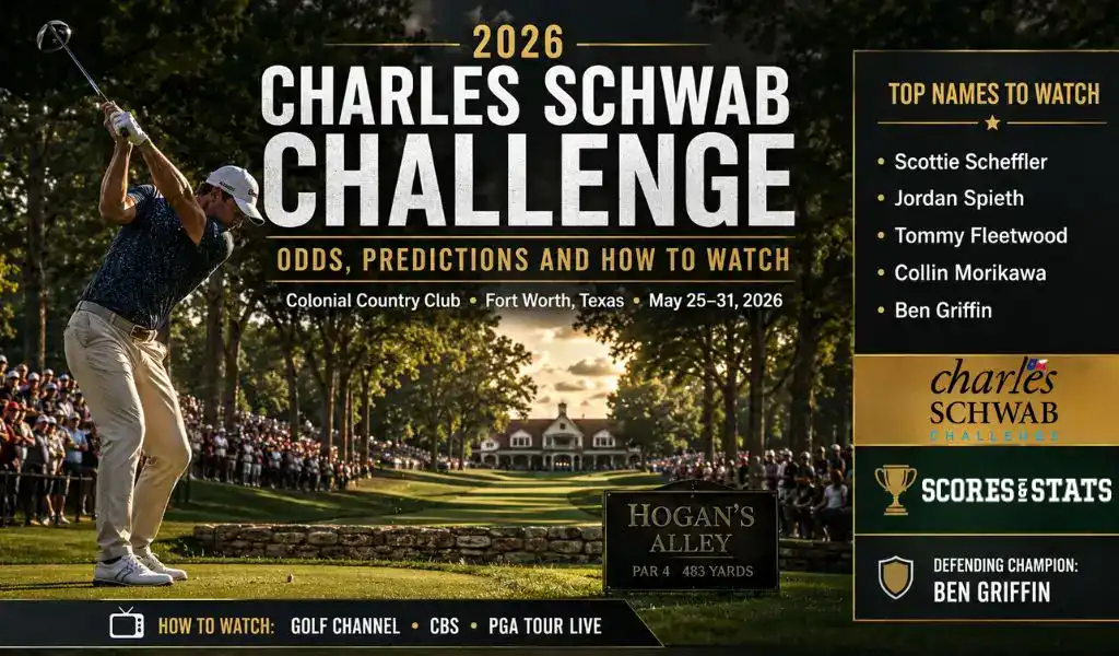 2026 Charles Schwab Challenge Odds and Predictions and How to Watch