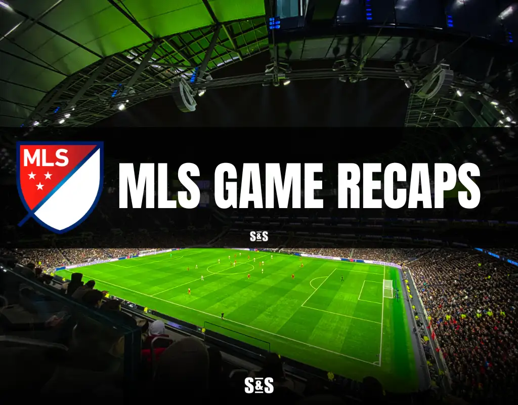MLS 2 MLS GAME RECAPS