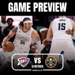 Basketball game preview between Oklahoma City Thunder and Denver Nuggets, showcasing players in action on the court. Game date: 5/18/2025.