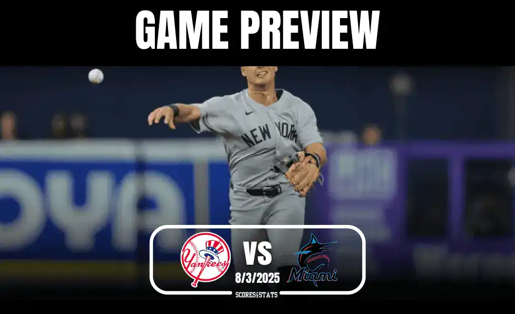 Yankees vs Marlins August 3rd