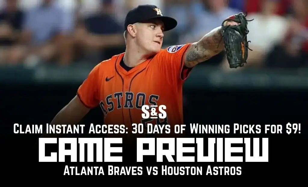GAME PREVIEW Atlanta Braves vs Houston Astros