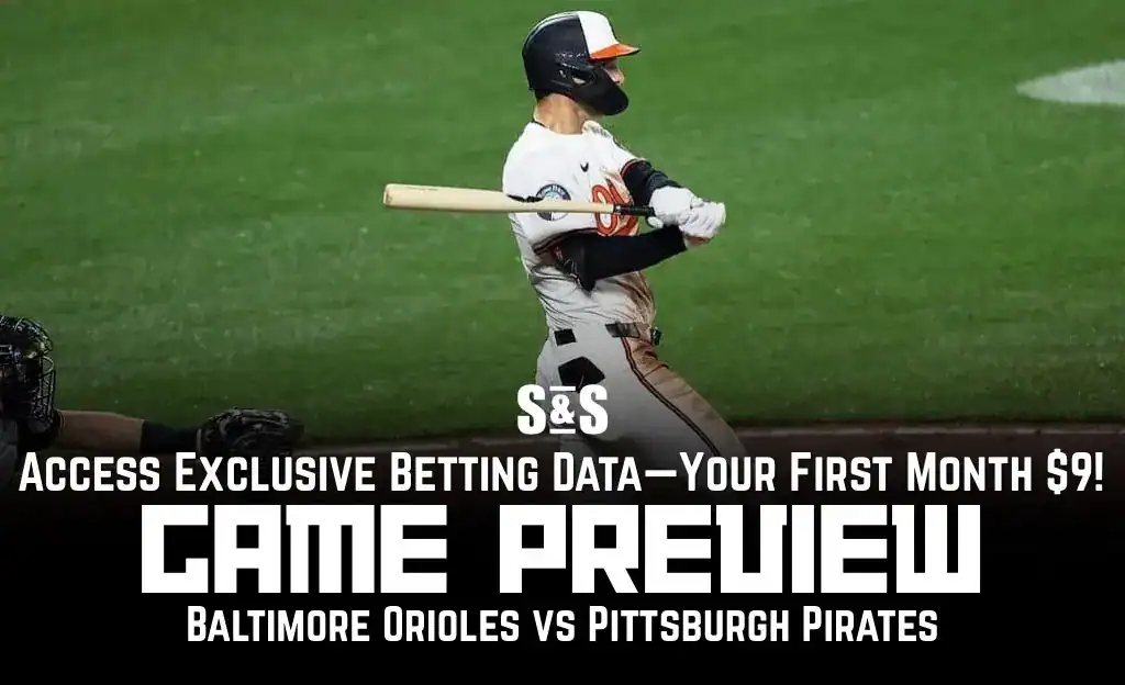 GAME PREVIEW Baltimore Orioles vs Pittsburgh Pirates