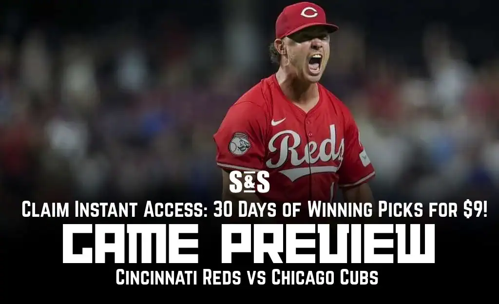 GAME PREVIEW Cincinnati Reds vs Chicago Cubs