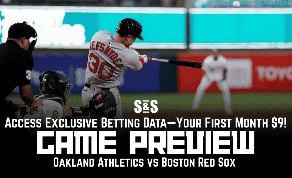 GAME PREVIEW Oakland Athletics vs Boston Red