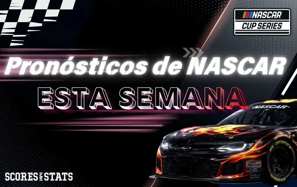 Pronósticos de NASCAR esta semana