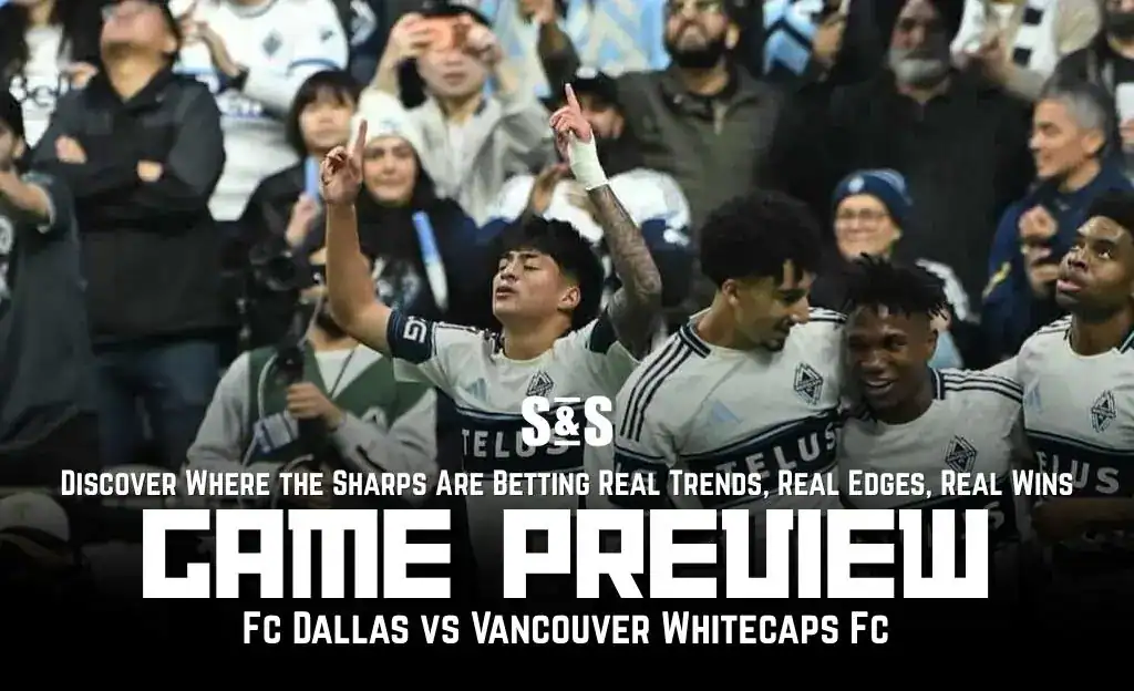 GAME PREVIEW Fc Dallas vs Vancouver Whitecaps Fc