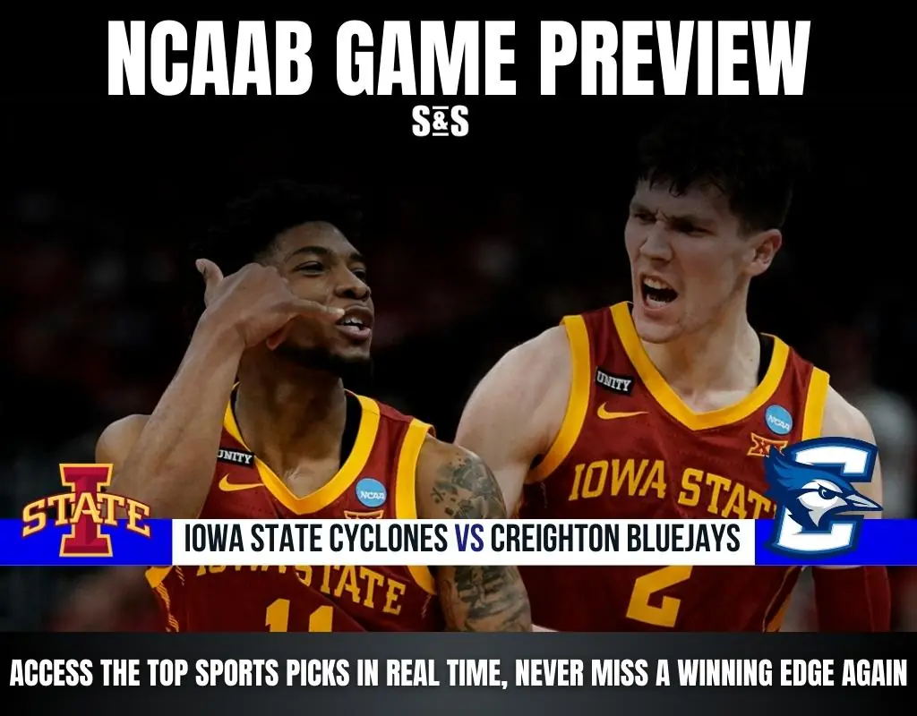 GAME PREVIEW Iowa State Cyclones vs Creighton Bluejays