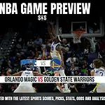 Home 6 NBA GAME PREVIEW Orlando Magic vs Golden State Warriors