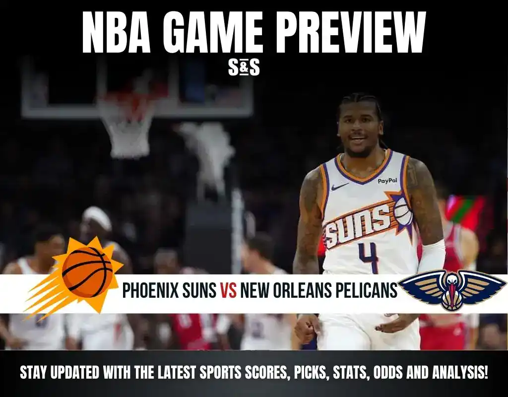 NBA GAME PREVIEW Suns vs Pelicans