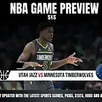 NBA GAME PREVIEW UTAH VS TIMBERWOLVES