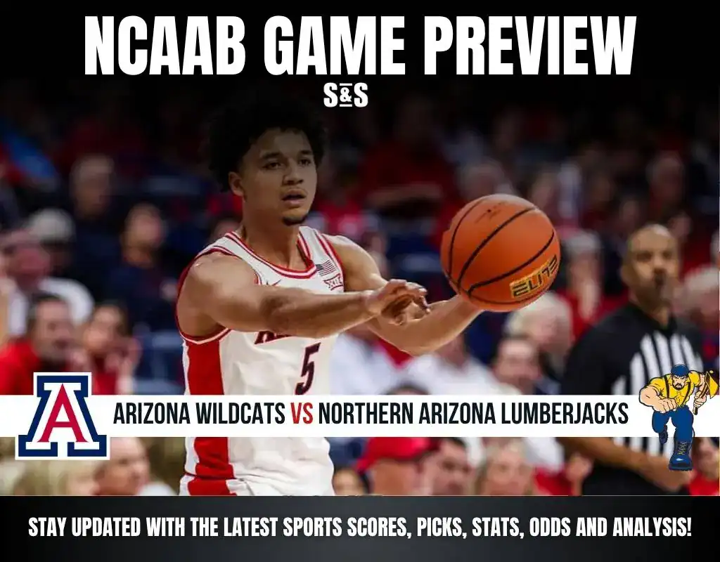 NCAAB GAME PREVIEW Arizona Wildcats vs Northern Arizona Lumberjacks