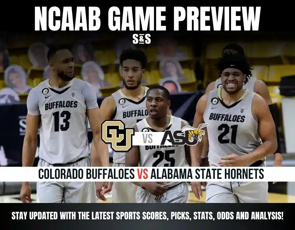 Previews 6 NCAAB GAME PREVIEW Colorado Buffaloes vs Alabama State Hornets