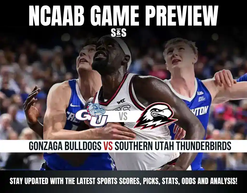 NCAAB GAME PREVIEW Gonzaga Bulldogs vs Southern Utah Thunderbirds