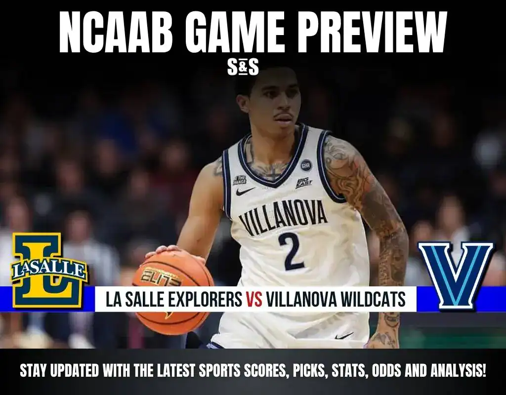 Previews 7 NCAAB GAME PREVIEW La Salle Explorers vs Villanova Wildcats