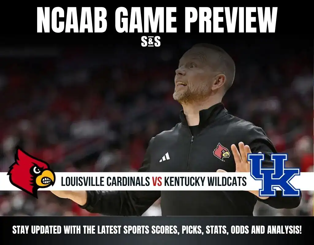 NCAAB GAME PREVIEW Louisville Cardinals vs Kentucky Wildcats