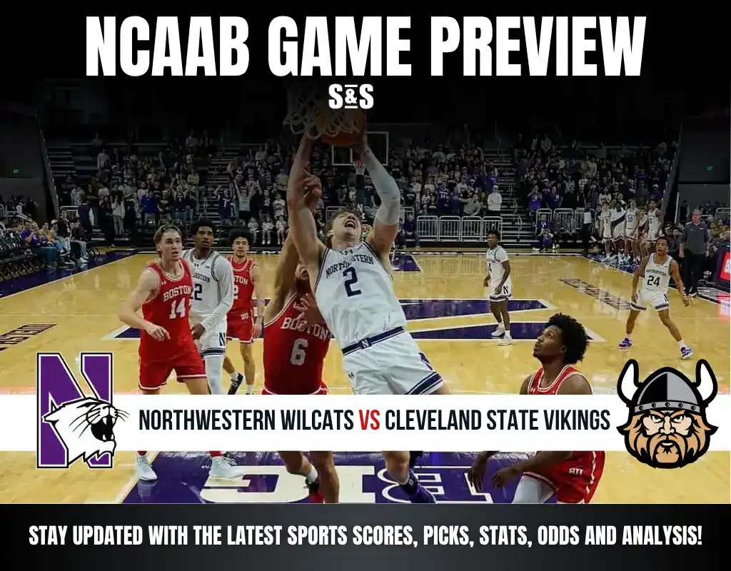 NCAAB GAME PREVIEW Northwestern Wilcats vs Cleveland State Vikings 1