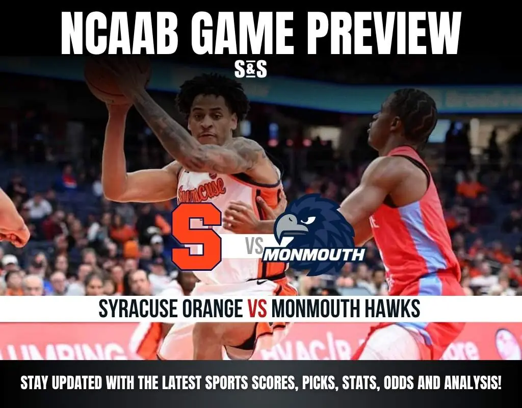 Previews 6 NCAAB GAME PREVIEW Syracuse Orange vs Monmouth Hawks