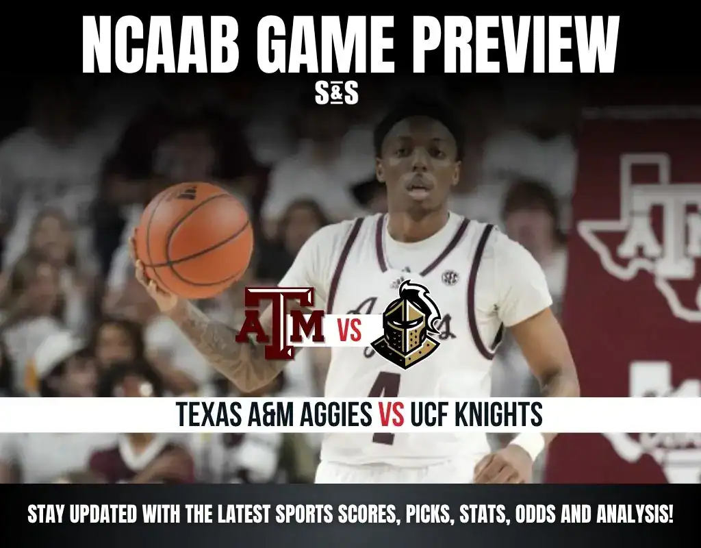 NCAAB GAME PREVIEW Texas AM Aggies vs UCF Knights