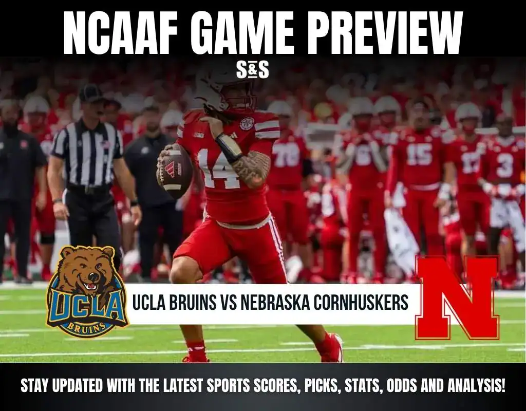 Previews 6 NCAAF GAME PREVIEW UCLA NEBRASKA