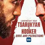 Home 33 Tsarukyan vs Hooker Odds and Predictions
