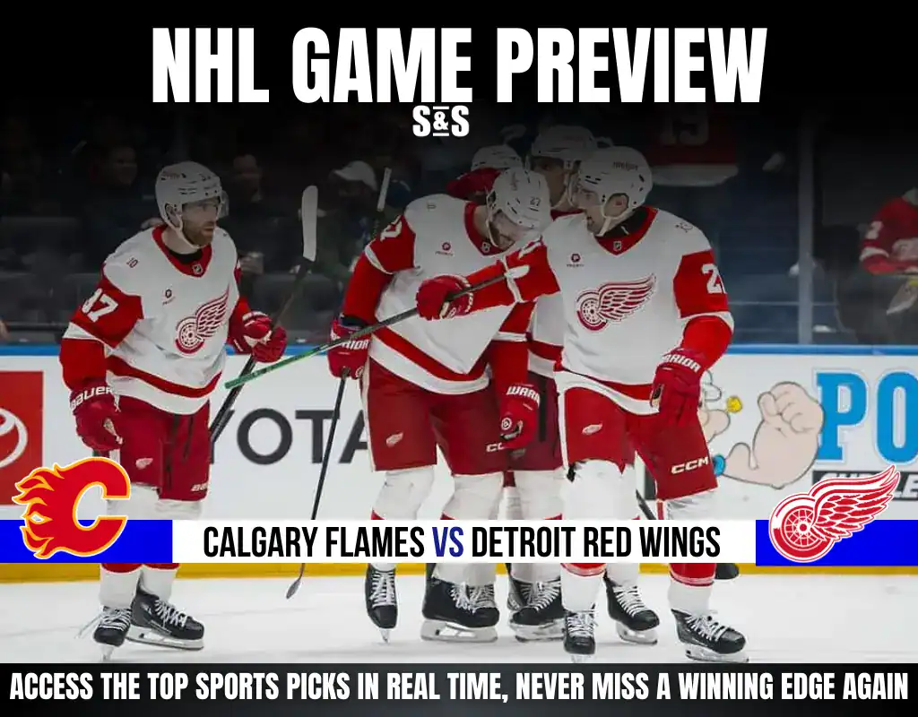 GAME PREVIEW Calgary Flames vs Detroit Red Wings