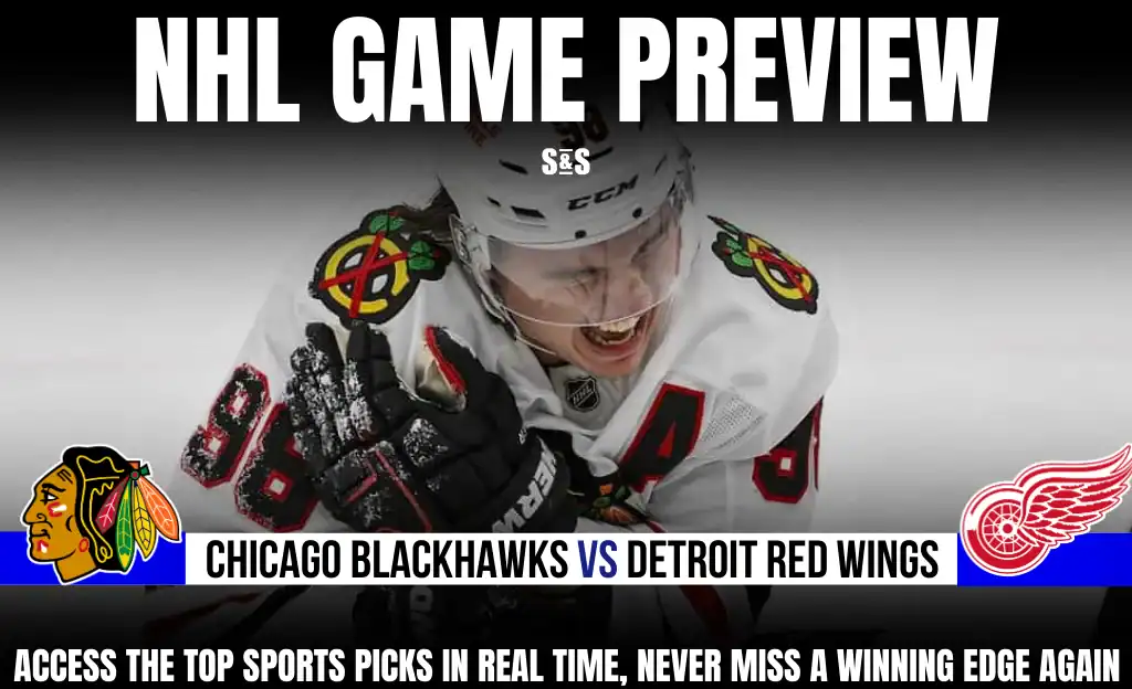 GAME PREVIEW Chicago Blackhawks vs Detroit Red Wings