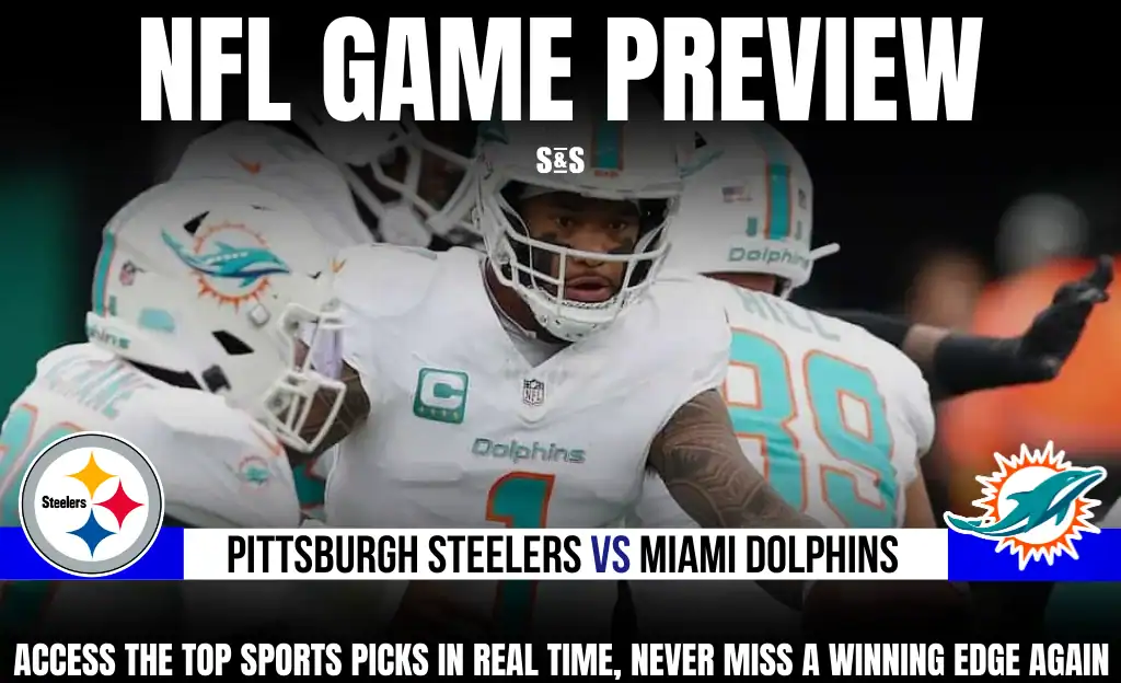 GAME PREVIEW Pittsburgh Steelers vs Miami Dolphins