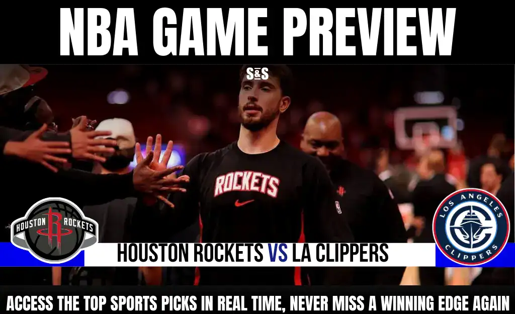 6 Game Preview Houston Rockets vs La Clippers