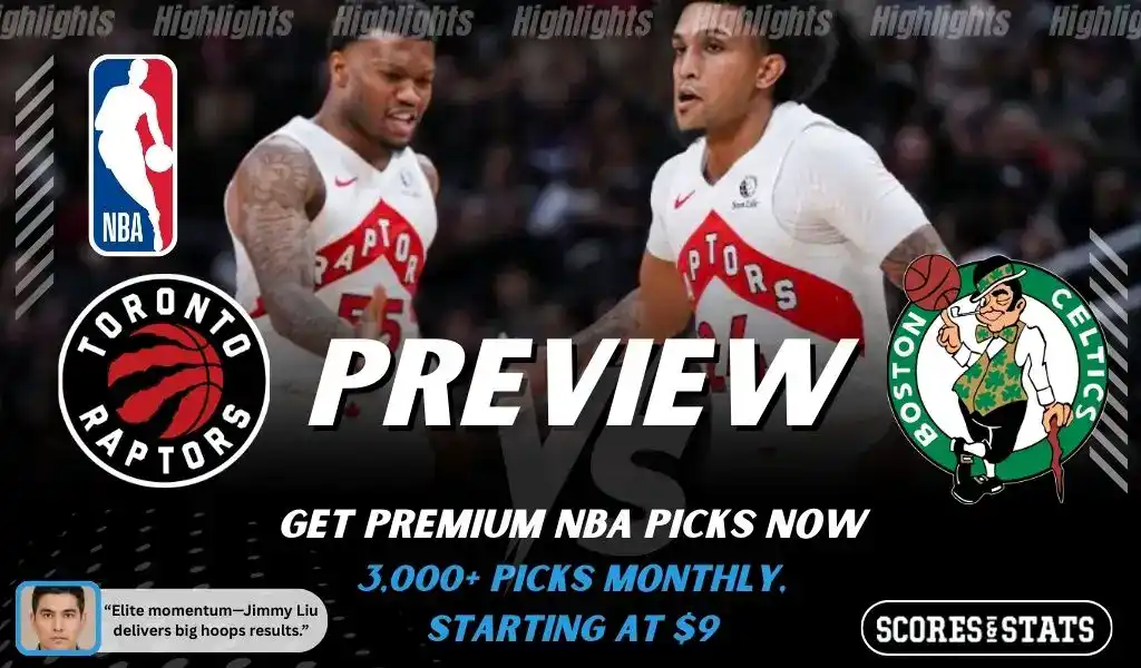 Toronto Raptors vs Boston Celtics NBA preview graphic featuring two Raptors players with Raptors and Celtics logos and Scores and Stats branding