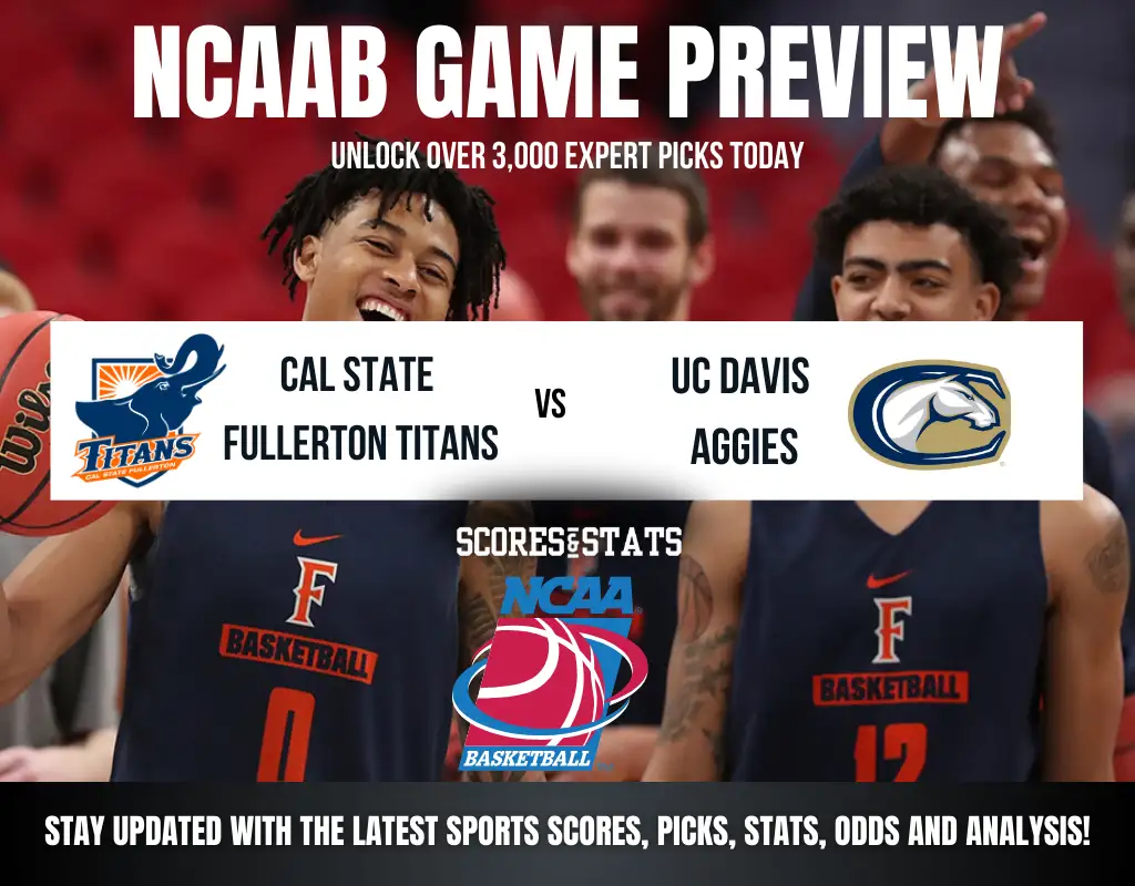 Cal State Fullerton Titans vs UC Davis Aggies betting preview with odds, predictions, and best bets.