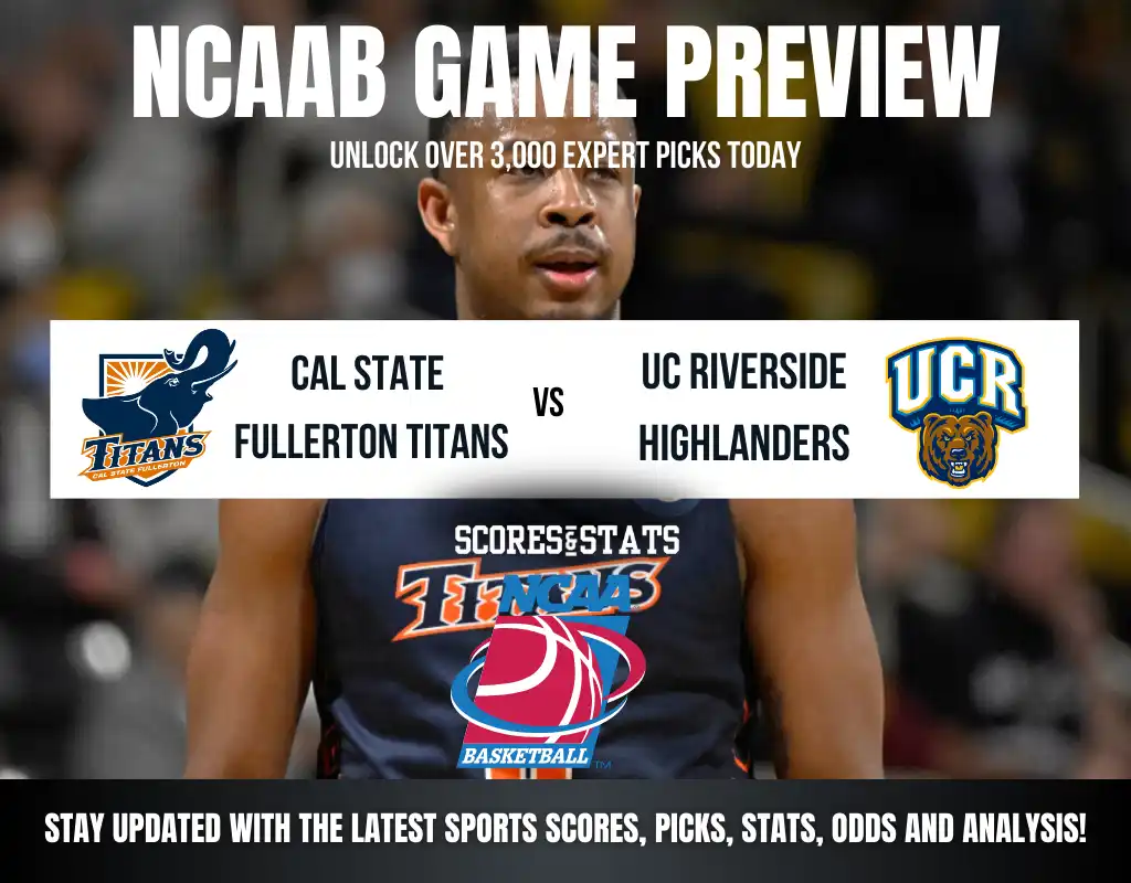 Cal State Fullerton Titans vs UC Riverside Highlanders betting preview with odds, predictions, and best bets.
