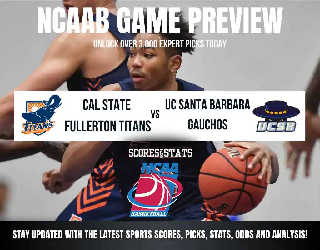 Cal State Fullerton Titans vs UC Santa Barbara Gauchos betting preview with odds, predictions, and best bets.