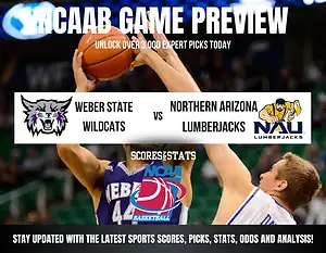Weber State Wildcats vs Northern Arizona Lumberjacks betting preview with odds, predictions, and best bets.