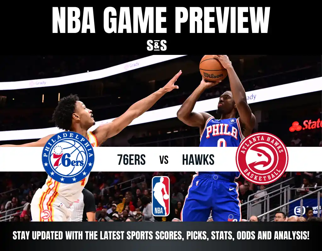 A Philadelphia 76ers player shoots the basketball as an Atlanta Hawks defender attempts to block the shot; NBA game preview graphic.