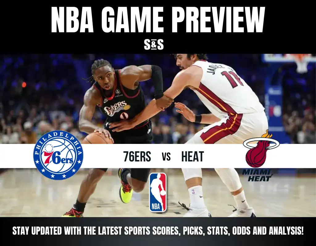 NBA Game Preview: 76ERS vs HEAT. Stay updated with the latest sports scores, picks, stats, odds and analysis.