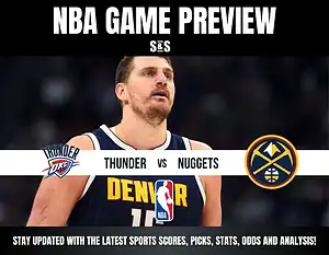 NBA Game Preview featuring the teams Thunder and Nuggets.