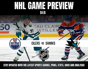 NHL Game Preview featuring the Oilers vs Sharks, with a focus on staying updated with sports scores, picks, stats, odds, and analysis.