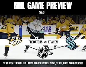 NHL game preview featuring Nashville Predators vs Seattle Kraken with players in action on the ice and team logos displayed.