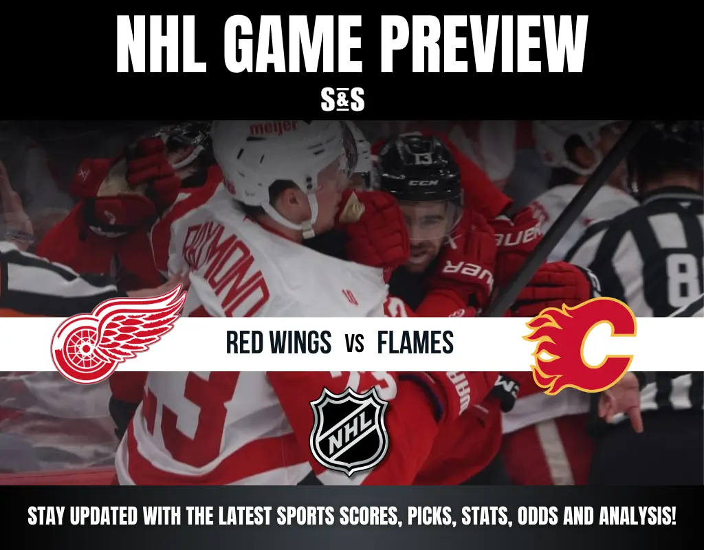 NHL Game Preview featuring Red Wings vs Flames, with a focus on staying updated with the latest sports scores, picks, stats, odds, and analysis.