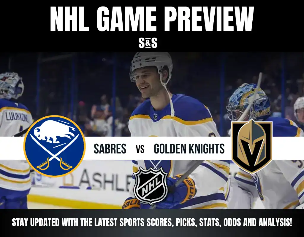 NHL game preview with the Buffalo Sabres logo and the Vegas Golden Knights logo, featuring a player in a Sabres uniform and a goaltender in the background. Text reads "SABRES vs GOLDEN KNIGHTS" and "STAY UPDATED WITH THE LATEST SPORTS SCORES, PICKS, STATS, ODDS AND ANALYSIS!"