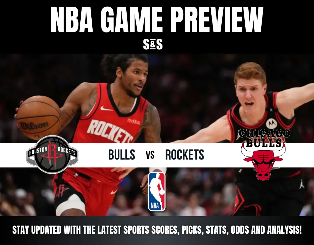 NBA Game Preview featuring the Houston Rockets and Chicago Bulls.
