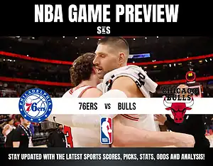 NBA Game Preview featuring the Philadelphia 76ers vs. Chicago Bulls, with an emphasis on staying updated with the latest sports scores, picks, stats, and analysis.