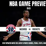 NBA Game Preview featuring the Washington Wizards vs. Houston Rockets.