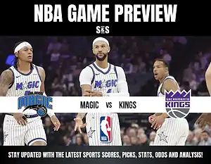 NBA game preview featuring Orlando Magic vs. Sacramento Kings, with details to stay updated on sports scores, picks, stats, odds, and analysis.