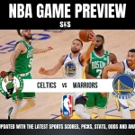 NBA GAME PREVIEW: CELTICS vs WARRIORS. Stay updated with the latest sports scores, picks, stats, odds and analysis!